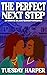 The Perfect Next Step: An Erotic Black Lesbian Romance (Temptation Next Door Book 3)