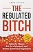 The Regulated Bitch by Gwen Taylor