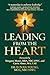 Leading from the Heart: The Essential Guide to Self-Empathy and Self-Compassion in Coaching and Clinical Practice