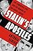 Stalin’s Apostles by Antonia Senior