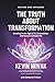 The Truth About Transformat...