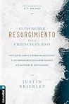 El increíble resurgimiento de la creencia en Dios: Por qué el nuevo ateísmo ha caducado y los pensadores seculares vuelven a plantearse el cristianismo (Spanish Edition)