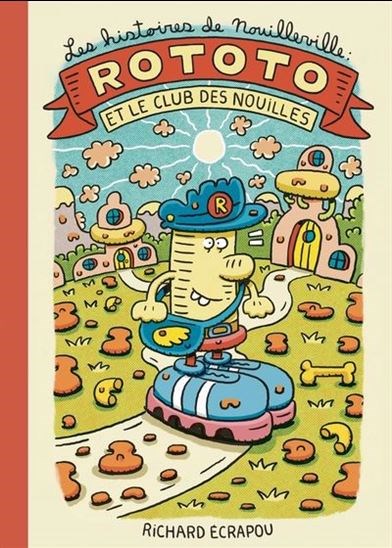 Rototo et le club des nouilles (Hardcover)
