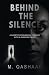 BEHIND THE SILENCE: A Short...
