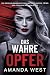 Das wahre Opfer: Ein psycho...