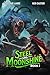 Steel and Moonshine: Book 1