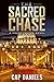 The Sacred Chase by Cap Daniels