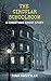 The Circular Schoolroom: A Christmas Ghost Story (Tales Of Menace & The Macabre)