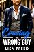 Craving the Wrong Guy (Love Unintended #10)