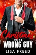 Christmas with the Wrong Guy