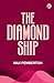 The Diamond Ship