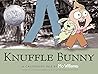 Knuffle Bunny by Mo Willems Knuffle Bunny by Mo Willems
