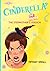 CINDERELLA THE TRUTH - THE ...