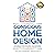 Conscious Home Design: The ...