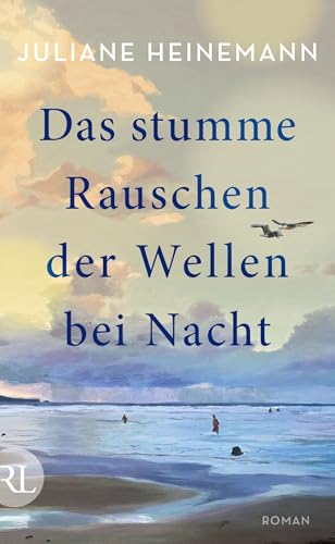 Das stumme Rauschen der Wellen bei Nacht: Roman (German Edition)