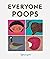 Everyone Poops