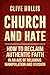 Church and Hate by Clive Hollis