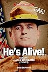 He’s Alive!: SERGEANT JAMES I. MESTROVITCH (1243675)