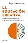 La educación crea...