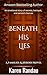 Beneath His Lies by Karen Randau
