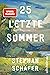 25 letzte Sommer