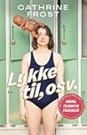 Lykke til, osv.