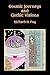 Cosmic Journeys and Gothic Visions  by Richard Fay