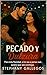 Pecado y Dulzura