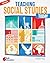 Teaching Social Studies Today, Third Edition