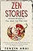 ZEN STORIES Animal Wisdom 1; Fox, Deer, Koi Fish, Owl by Tenzin Arai
