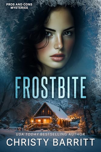 Frostbite (Pros and Cons Mysteries Book 7)