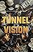 Tunnel Vision (State of Betrayal #1)