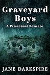 Graveyard Boys: A...
