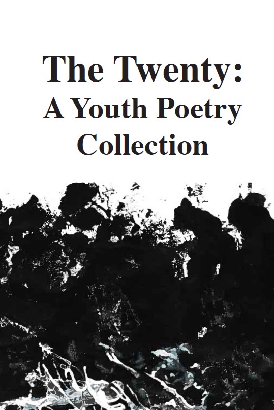 The Twenty: A Youth Poetry Collection