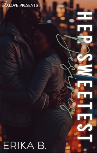 Her Sweetest Desires (Kindle Edition)