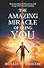 The Amazing Miracle of Bein...
