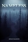 Nameless by Ethan Salmond Nameless by Ethan Salmond