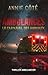Ambulances by Annie Cote
