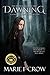 Dawning (The Risen Series Book 1)