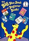 The Big Blue Book of Beginner Books by Dr. Seuss
