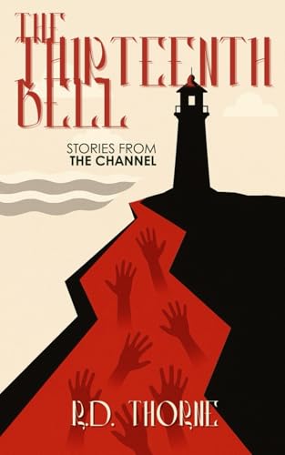The Thirteenth Bell: Stories From The Channel (Paperback)