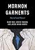 Mormon Garments: Sacred and...