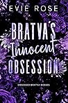 Bratva’s Innocent Obsession by Evie Rose Bratva’s Innocent Obsession by Evie Rose