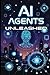 AI Agents Unleashed: The No...