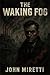 The Waking Fog