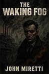 The Waking Fog