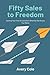Fifty Sales to Freedom: Ear...