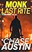 Monk Last Rite by Chase Austin