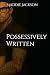 Possessively Written: By He...