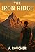 THE IRON RIDGE: RANGER OATH...